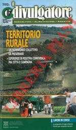 Territorio rurale. Un patrimonio collettivo da preservare. Esperienze di positiva convivenza fra città e campagna