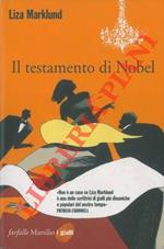 Il testamento di Nobel. Le inchieste di Annika Bengtzon