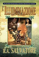 Seconda triologia del demone. 1) La redenzione + 2) L'illuminazione+ 3 ) Immortalis. R.S.Salvatore. Armenia. 2003