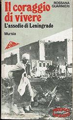 Il Coraggio Di Vivere (L'Assedio Di Leningrado)