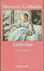 Massimo Grillandi: Andreina Ed. Rusconi [RS] A47