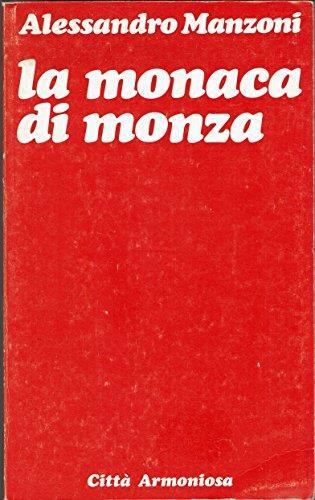 La monaca di Monza. Alessandro Manzoni. Città Armoniosa. 1982 - Alessandro Manzoni - copertina