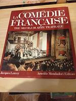 La Comédie Francaise, Tre Secoli Di Arte Teatrale
