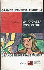 La Ragazza Imprudente