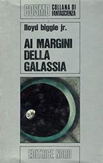 Ai margini della galassia