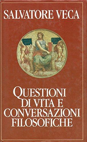 Questioni di vita e conversazioni filosofiche - Salvatore Veca - copertina