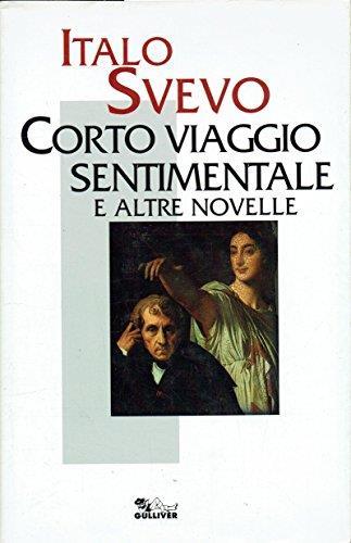 Corto viaggio sentimentale e altre novelle - Italo Svevo - copertina