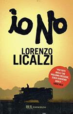 Io no (Narrativa) di Licalzi, Lorenzo (2009) Tapa blanda