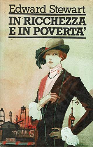 In ricchezza e in povertà - Edward Stewart - copertina