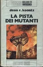 La pista dei mutanti