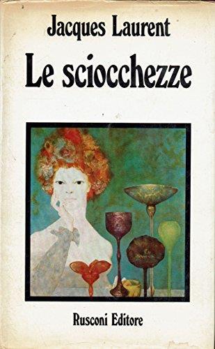 Le Sciocchezze - Jacques Laurent - copertina