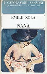 Nanà. Emile Zola. i capolavori Sansoni n.5. 1965