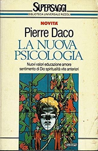 La nuova psicologia - Pierre Daco - copertina