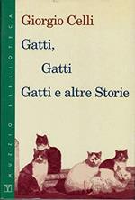 Gatti, gatti, gatti e altre storie