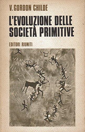 L' Evoluzione Delle Società Primitive - V. Gordon Childe - copertina