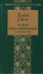 Il velo della regina Mab e altri racconti. I grandi Classici della Letteratura straniera. Fabbri editori, 1996