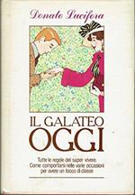 Il galateo oggi. Tutte le regole del saper vivere