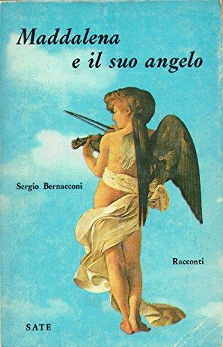 Maddalena e il suo angelo. Racconti - Sergio Bernacconi - copertina