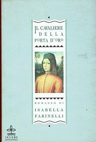 Il cavaliere della porta d'oro - Isabella Farinelli - copertina