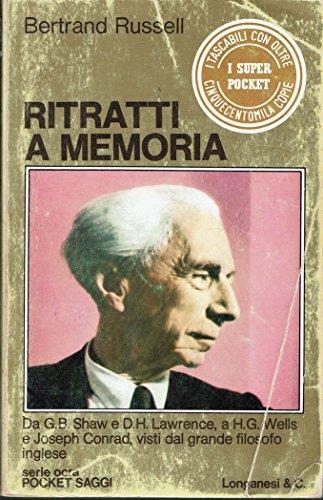 Bertrand Russell. Ritratti a memoria. Longanesi 1971. Filosofia - copertina