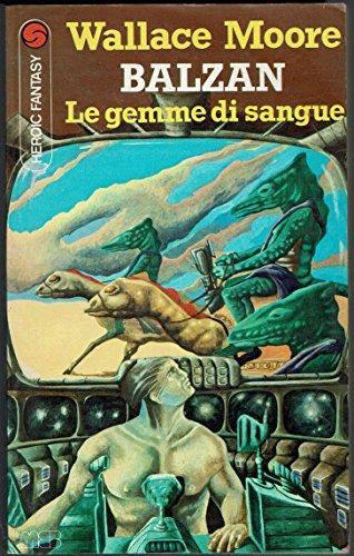 Balzan " le gemme di sangue ". di Wallace Moore. MEB. collana Heric Fantasy. n. 24 - copertina