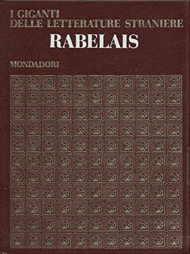 I Giganti Delle Letterature Straniere. Rabelais Ed. Mondadori - copertina