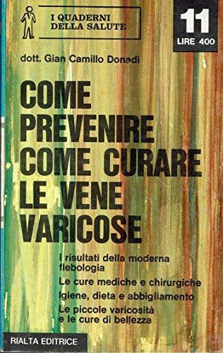 Come Prevenire Come Curare Le Vene Varicose - copertina