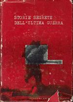 Storie segrete dell'ultima guerra