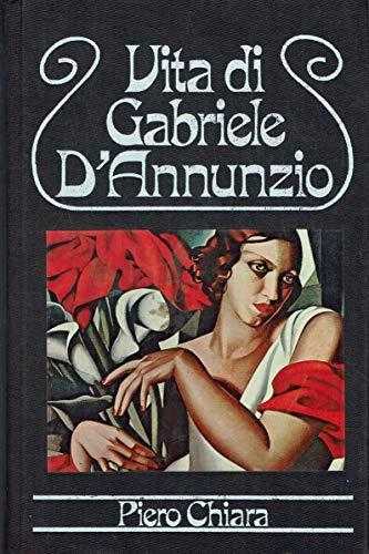 L- Vita Di Gabriele D'Annunzio- Piero Chiara- Club. 1978- C- Yds61 - copertina