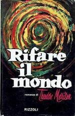 Rifare il mondo