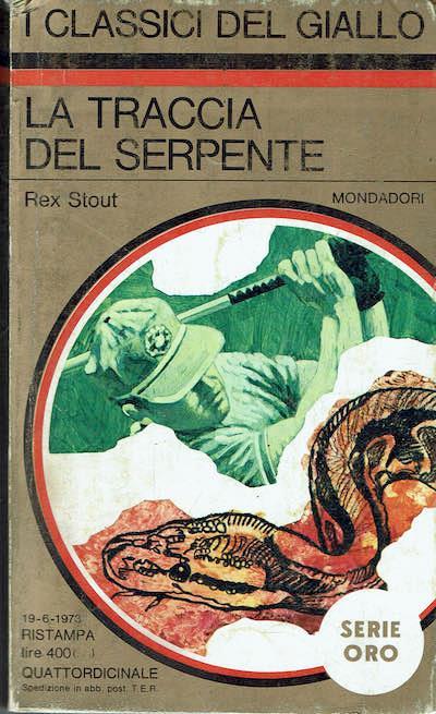 La traccia del serpente - Rex Stout - Libro Usato - Mondadori 