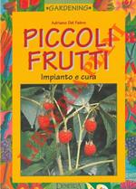 Piccoli frutti. Impianto e cultura