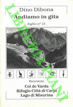 Andiamo in gita. Foglio n. 13. Escursione Col de Varda - Rifugio Citt� di Carpi - Lago di Misurina