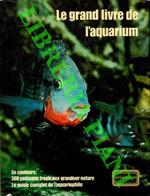 Le grand livre de l'aquarium