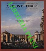 A vision of Europe. Mostra internazionale di architettura e urbanistica. International exibition of architecture and urbanism