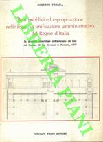 Beni pubblici ed espropriazione nelle leggi di unificazione amministrativa del Regno d'Italia. La proprietà immobiliare nell'inventario dei beni del Comune di San Giovanni in Persiceto, 1877