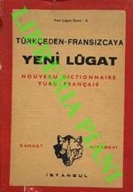 Turkceden-Frnsizcaya Yeni Lugat. Nouveau Dictionnaire Turc-Français