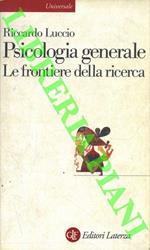 Psicologia generale. Le frontiere della ricerca