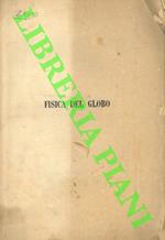 Fisica del globo. Spazi, climi e meteore. Corso completo di geografia fisica e meteorologia