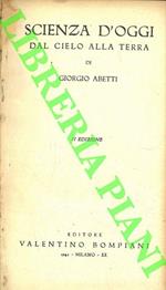 Scienza d'oggi dal cielo alla terra