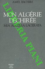 Mon Algérie déchire-Mia Algeria lacerata