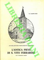 L' antica pieve di S. Vito Ferrarese. Un millenario monumento risorto