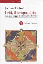 I riti, il tempo, il riso: cinque saggi di storia medievale