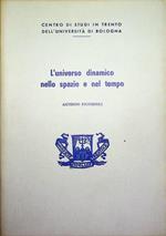 L’universo dinamico nello spazio e nel tempo