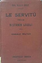 Le servitù delle distanze legali. Manuale pratico