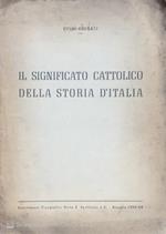 Il significato cattolico della storia d’Italia