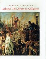 Rubens : the artist as collector