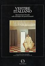 Vestire italiano : quarant'anni di moda nelle immagini dei grandi fotografi