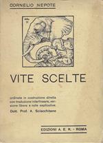 Vite scelte. Ordinate in costruzione diretta con traduzione interlineare, versione libera e note esplicative a cura di Anita Sciacchitano