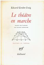 Le théâtre en marche